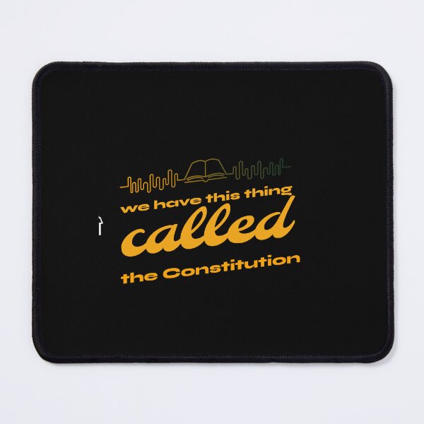 Item preview, We Have This Thing Called The Constitution designed and sold by Verbiage24.