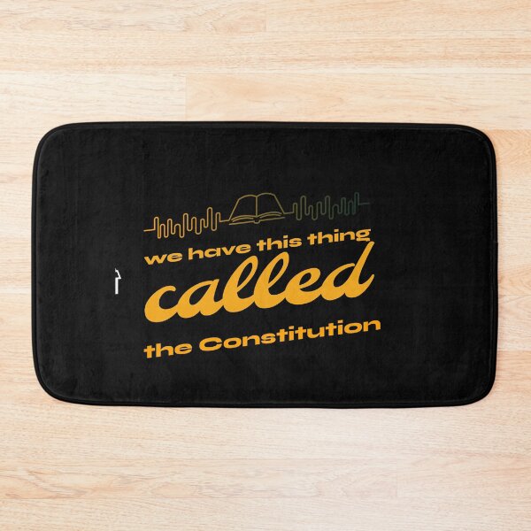 Item preview, We Have This Thing Called The Constitution designed and sold by Verbiage24.