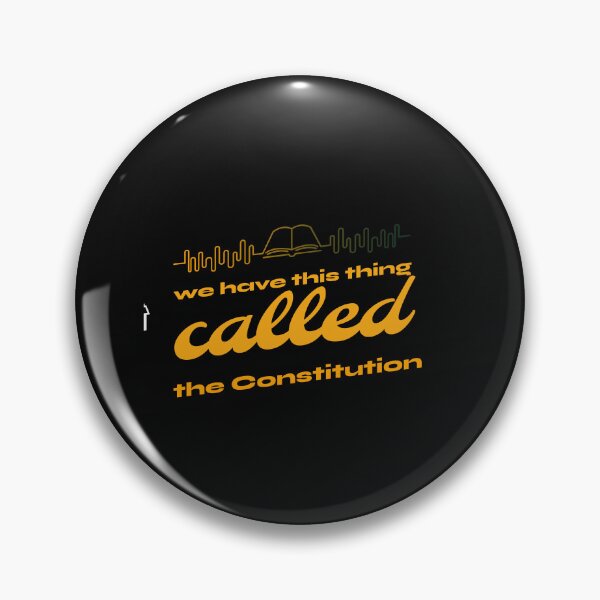 Item preview, We Have This Thing Called The Constitution designed and sold by Verbiage24.