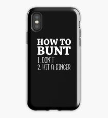 How to Bunt: Don't or Hit a Dinger - 2017 Baseball Stuff iPhone Case