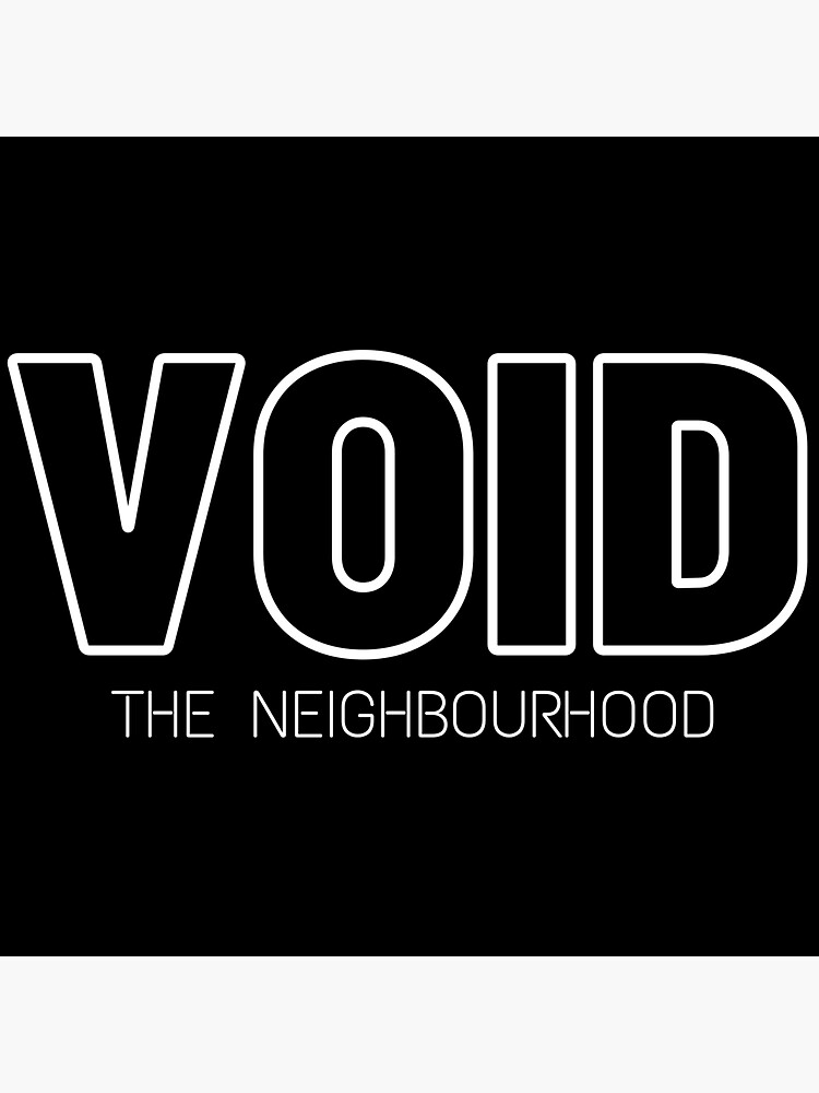 Void - The Neighbourhood 