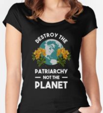 Destroy The Patriarchy Not The Planet Women's Fitted Scoop T-Shirt