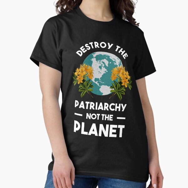 Artikel-Vorschau von Zerstört das Patriarchat, nicht den Planeten, designt und verkauft von Sinjy.