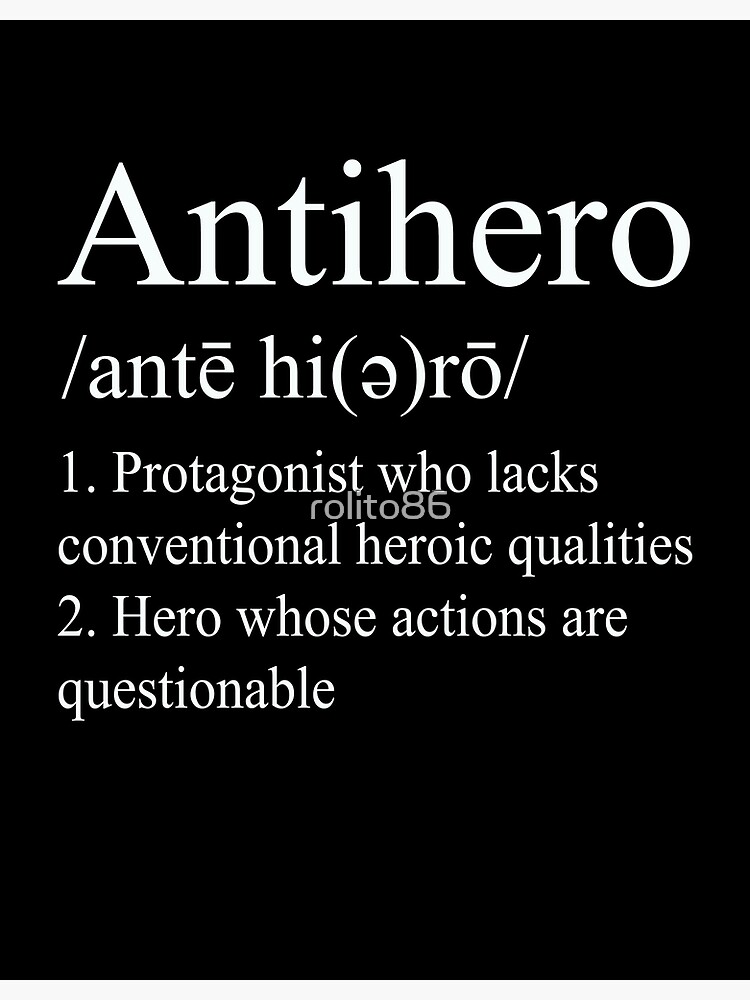 "Anti hero Definition V2" Poster by rolito86 | Redbubble