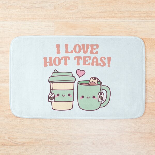 Item preview, I love Hot Teas Funny Pun designed and sold by rustydoodle.
