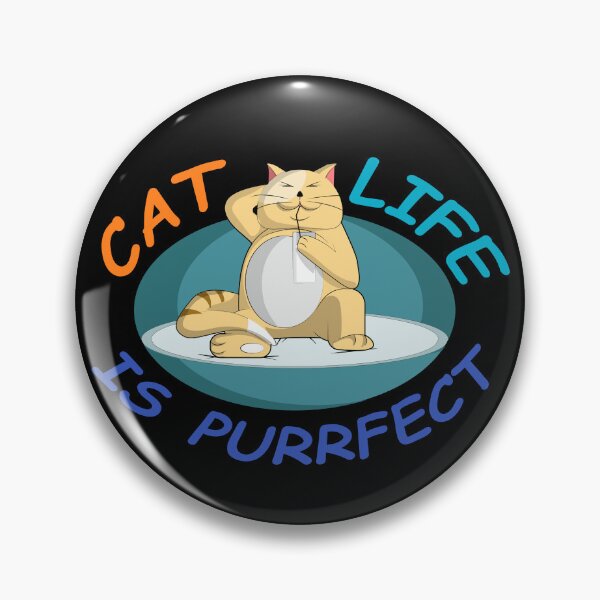 Item preview, Cat Life Is Purrfect - For Cat Lover designed and sold by Demna-S.