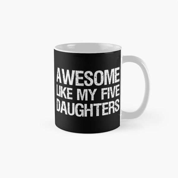 Item preview, Awesome Like My Five Daughters II designed and sold by Lemon Pepper.
