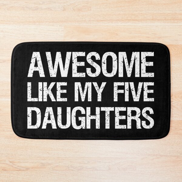 Item preview, Awesome Like My Five Daughters II designed and sold by Lemon Pepper.
