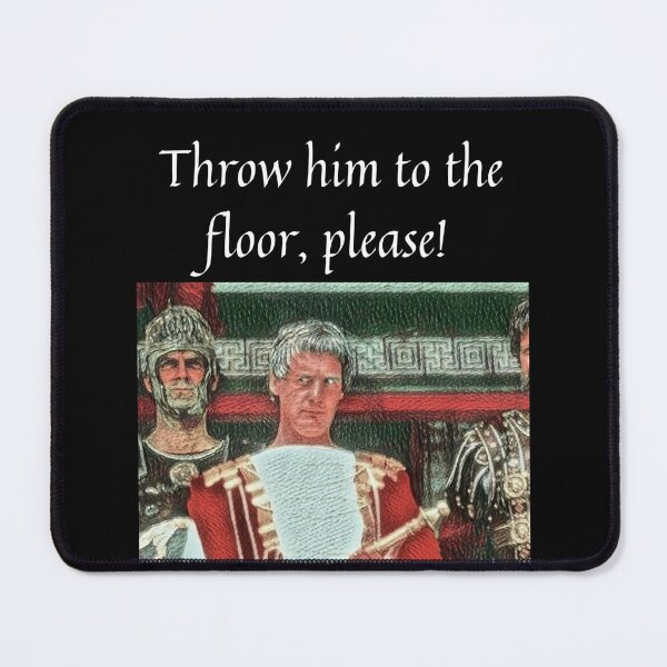 Item preview, Throw him to the floor, please! designed and sold by Monkyra.