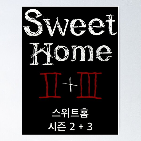 Sweet Home Season 2  Poster for Sale by Ani-Games