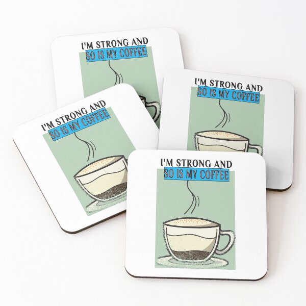 Item preview, My Coffee Is Strong So Am I designed and sold by SydneyLoving.