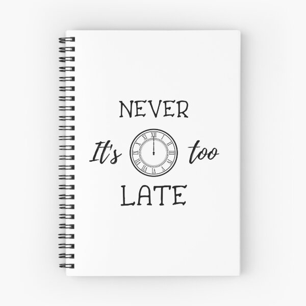 Item preview, It's never too late designed and sold by ohsomenerd.