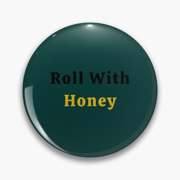 Item preview, Roll With Honey designed and sold by StrosinAnnabel.