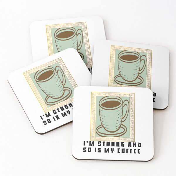 Item preview, My Coffee Is Strong So Am I designed and sold by SydneyLoving.
