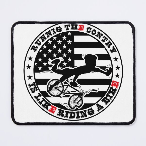 Item preview, Funny Sarcastic Running The Country Is Like Riding A Bike designed and sold by diixtarshop.