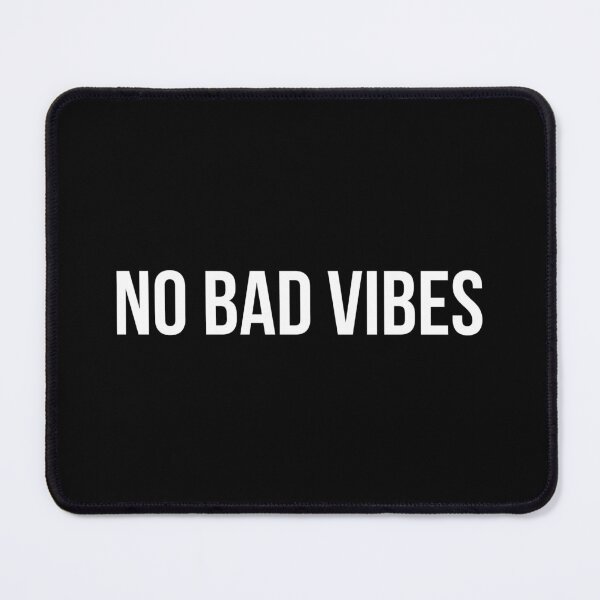 Item preview, No Bad Vibes - Funny Sayings designed and sold by texteestore.