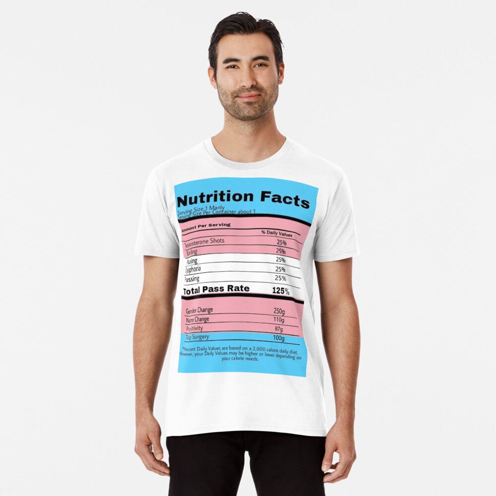 Trans Nutrition Facts  Graphic T-Shirt for Sale by 316am