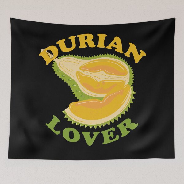 Item preview, Durian Funny Quotes, Durian Lover designed and sold by tsse.