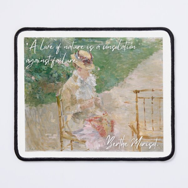 Item preview, Berthe Morisot Quote designed and sold by FonkyPenguin.