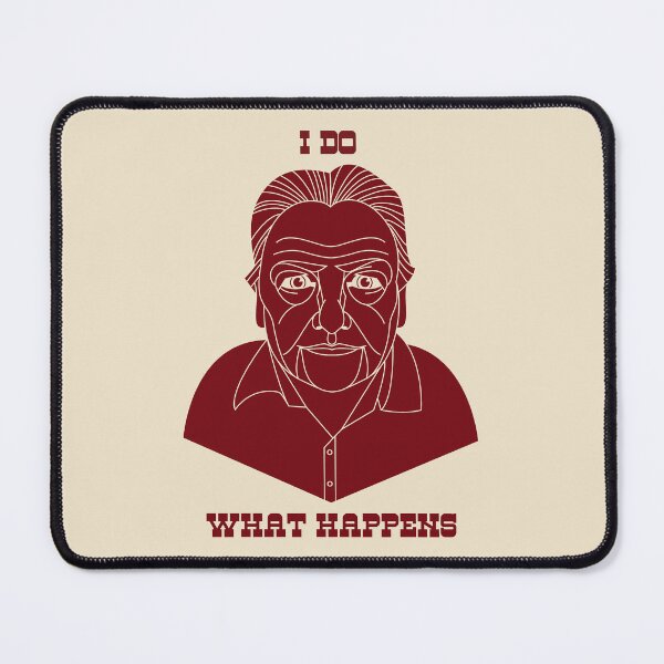 Item preview, I Do What Happens - Anscombe designed and sold by jholbo.