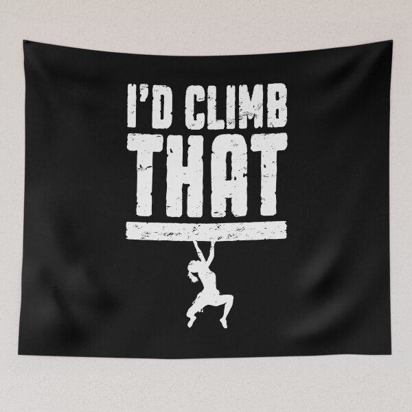 Item preview, I'd Climb That Rock Climbing Bouldering Funny Climber Girl designed and sold by GrandeDuc.