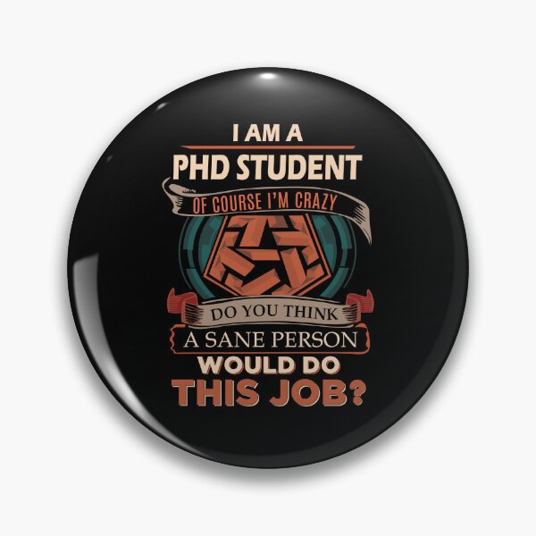 Item preview, Phd Student T Shirt - Sane Person Gift Item Tee designed and sold by watkinsmat.