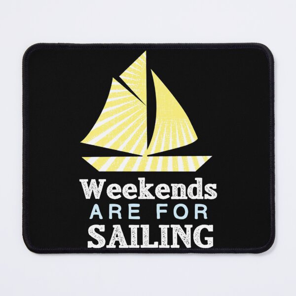 Item preview, Weekends Are For Sailing Essential T-Shirt designed and sold by ayeshadanaqws.