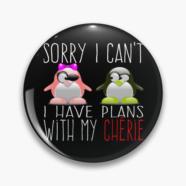 Item preview, Sorry I can't, I have plans with my chérie designed and sold by BAROY.