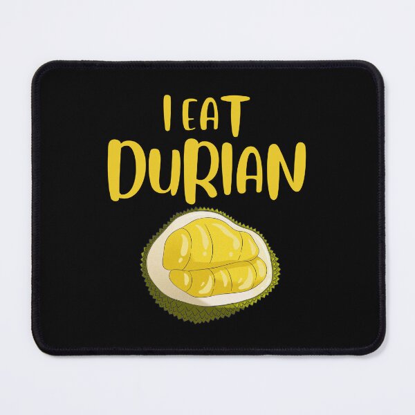 Item preview, I Eat Durian, Durian Funny Quotes, Durian Lover designed and sold by tsse.