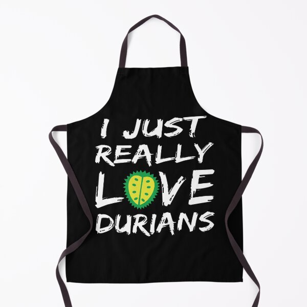 Item preview, Durian Funny Quotes, Durian Lover, I Just Really Love Durians designed and sold by tsse.