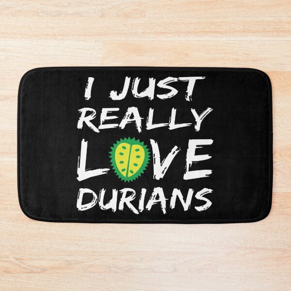 Item preview, Durian Funny Quotes, Durian Lover, I Just Really Love Durians designed and sold by tsse.