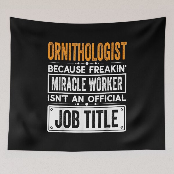 Item preview, ornithologist Because Freaking Miracle Worker Isn’t an Official Job Title, ornithologist Christmas Fathers Day shirt designed and sold by xlnv.