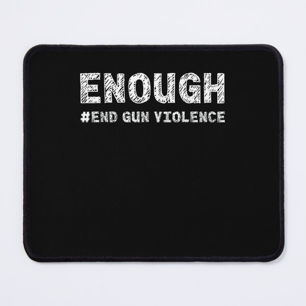 Item preview, Enough End Gun Violence Awareness Day Wear Orange  designed and sold by margeretelser.
