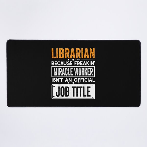 Item preview, librarian Because Freaking Miracle Worker Isn’t an Official Job Title, librarian Christmas Fathers Day shirt designed and sold by xlnv.