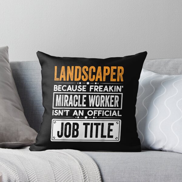 Item preview, landscaper Because Freaking Miracle Worker Isn’t an Official Job Title, landscaper Christmas Fathers Day shirt designed and sold by xlnv.