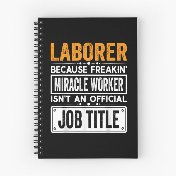 Item preview, laborer Because Freaking Miracle Worker Isn’t an Official Job Title, laborer Christmas Fathers Day shirt designed and sold by xlnv.