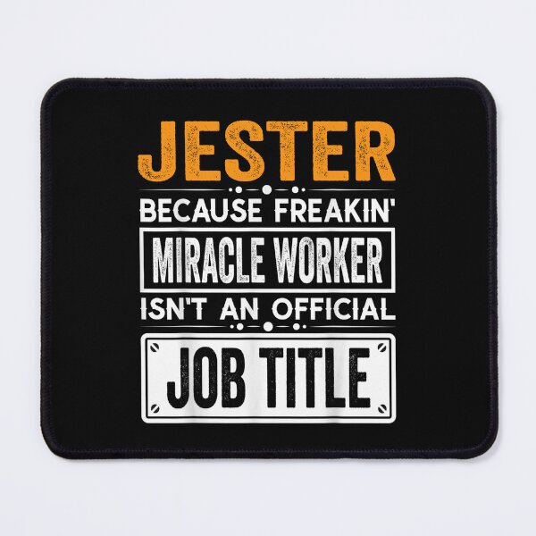 Item preview, jester Because Freaking Miracle Worker Isn’t an Official Job Title, jester Christmas Fathers Day shirt designed and sold by xlnv.