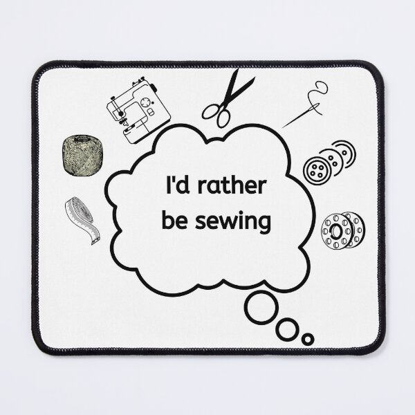 Item preview, I rather be sewing designed and sold by Oreo2020 Creations.