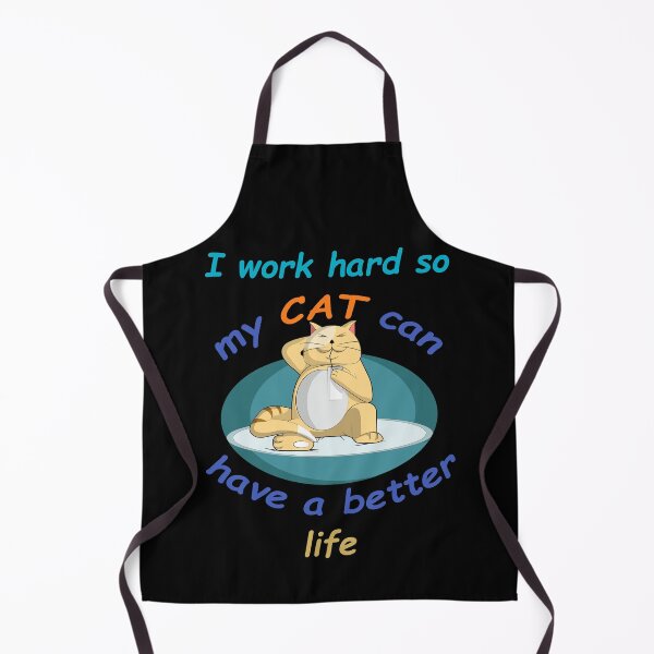 Item preview, I Work Hard So My Cat Can Have A Better Life - For Cat Lover designed and sold by Demna-S.