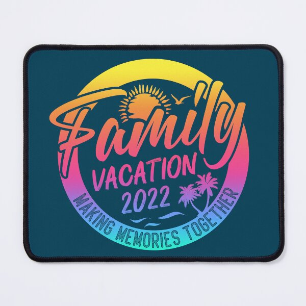 Item preview, Family Vacation 2022 Making Memories Together designed and sold by GreenSplash.