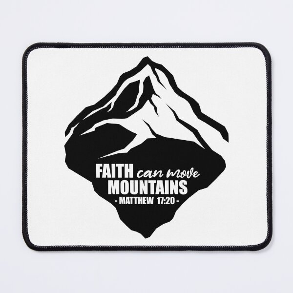 Item preview, FAITH CAN MOVE MOUNTAINS designed and sold by AnaelDraw.