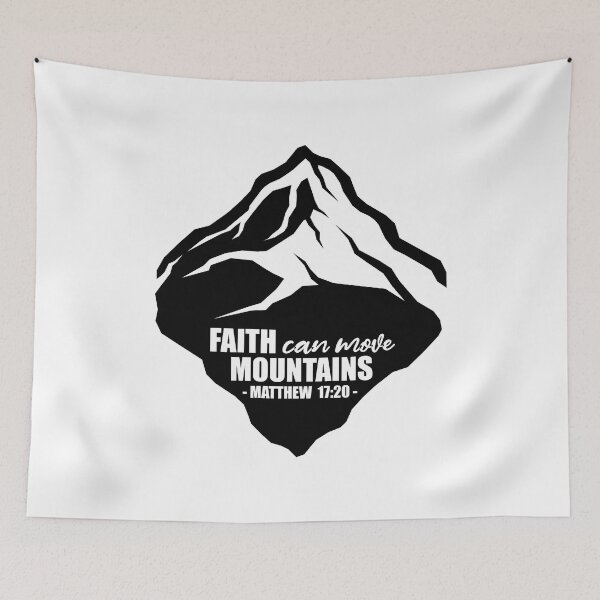 Item preview, FAITH CAN MOVE MOUNTAINS designed and sold by AnaelDraw.