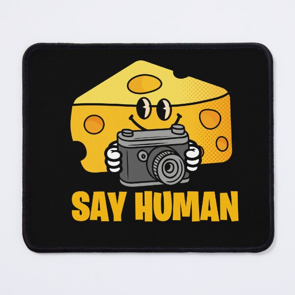 Item preview, Say Human Cute Photographer Cheese Pun designed and sold by retrippy.