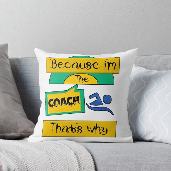 Item preview, Because Im the coach, swimming coach, that's why...  designed and sold by Chakilogy.