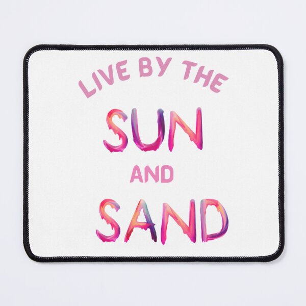 Item preview, live by the sun and sand - summer beach vacation designed and sold by nadeesha55.