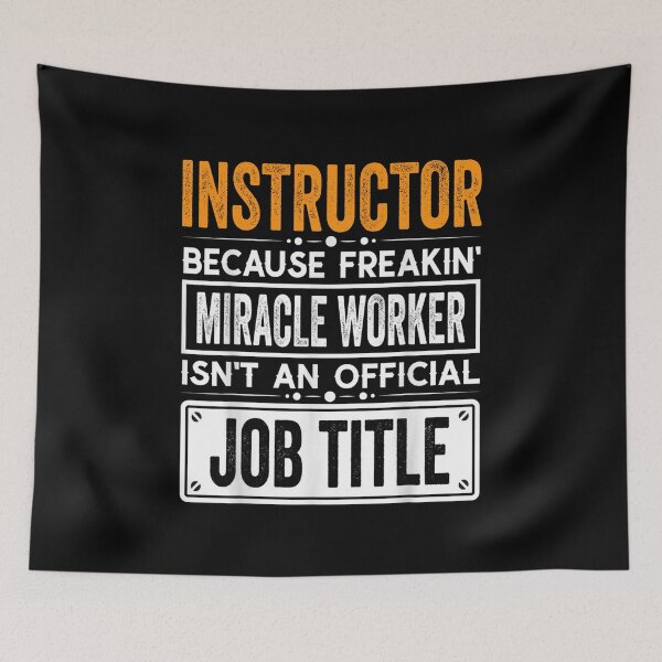 Item preview, instructor Because Freaking Miracle Worker Isn’t an Official Job Title, instructor Christmas Fathers Day shirt designed and sold by xlnv.