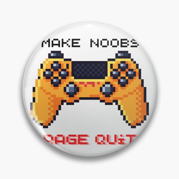 Item preview, Make Noob Rage Quit designed and sold by HdanRDesign.
