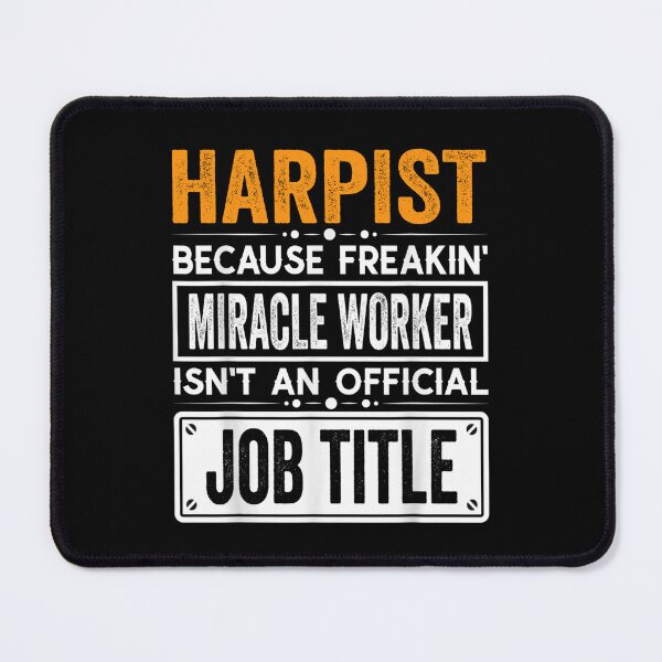 Item preview, harpist Because Freaking Miracle Worker Isn’t an Official Job Title, harpist Christmas Fathers Day shirt designed and sold by xlnv.