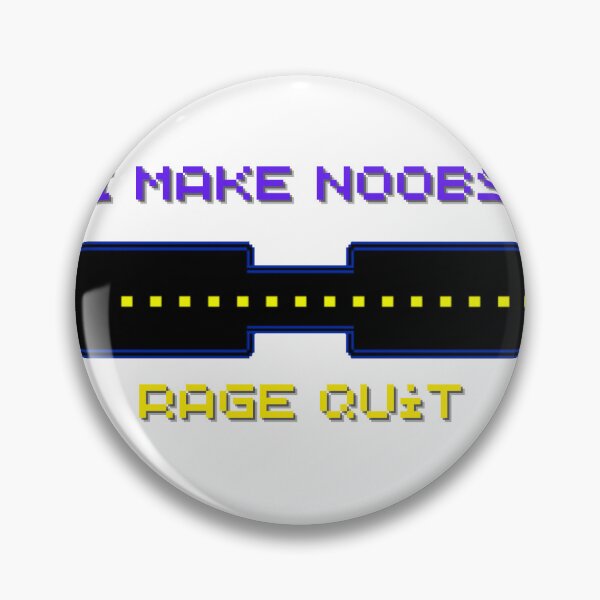 Item preview, Make Noob Rage Quit designed and sold by HdanRDesign.