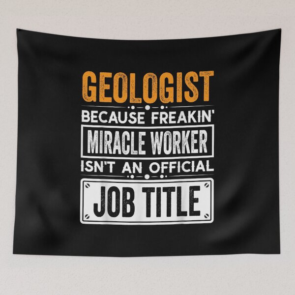Item preview, geologist Because Freaking Miracle Worker Isn’t an Official Job Title, geologist Christmas Fathers Day shirt designed and sold by xlnv.